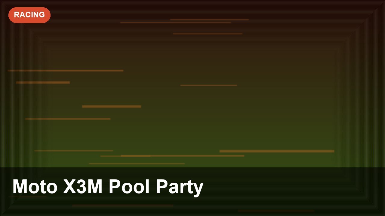 Moto X3M Pool Party