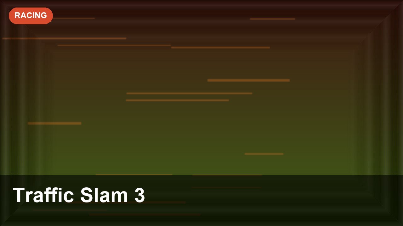 Traffic Slam 3